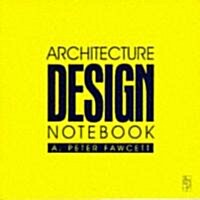 Architecture Design Notebook (Paperback)