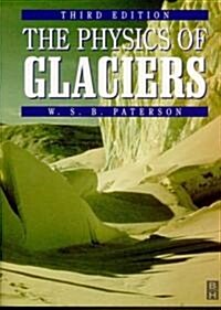 The Physics of Glaciers (Hardcover, 3, Revised)