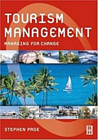 Tourism Management: Managing for Change (Paperback)