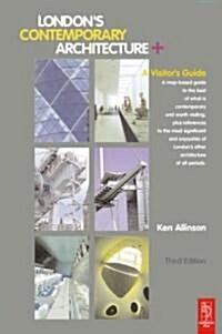 Londons Contemporary Architecture: A Visitors Guide (3rd, Paperback)