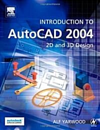 Introduction to AutoCAD 2004: 2D and 3D Design (Paperback)