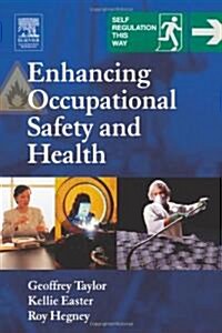 Enhancing Occupational Safety And Health (Paperback)