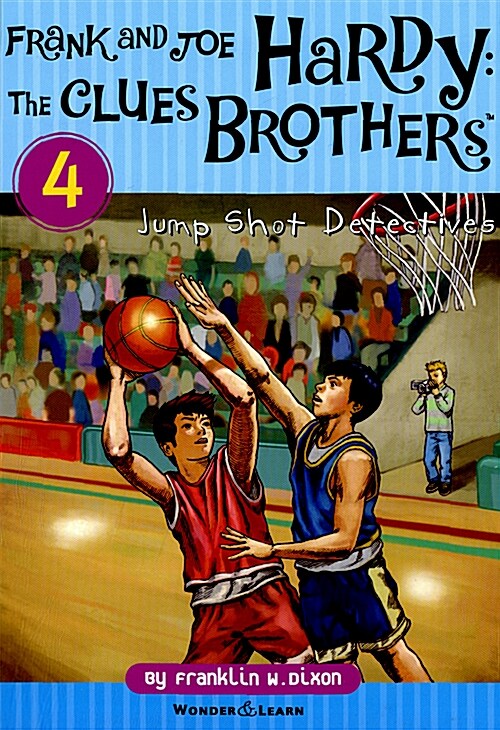 Frank and Joe Hardy the clues Brothers 4 프랭크와 조, 하디 형제의 클루스 브라더스 4 : Jump Shot Detectives (영한대역판) (양장)