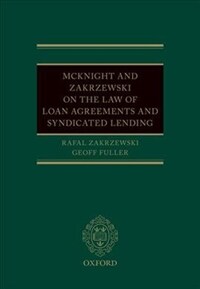 McKnight and Zakrzewski on the law of loan facility agreements and syndicated lending