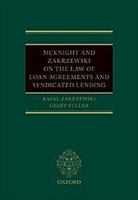 McKnight and Zakrzewski on The Law of Loan Agreements and Syndicated Lending (Paperback)
