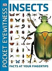 Pocket Eyewitness Insects : Facts at Your Fingertips (Paperback)