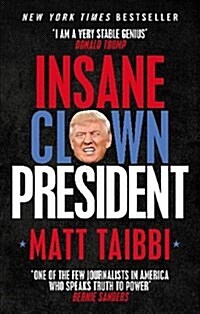 Insane Clown President : Dispatches from the American Circus (Paperback)