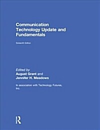 Communication Technology Update and Fundamentals : 16th Edition (Hardcover, 16 New edition)