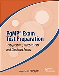 PgMP® Exam Test Preparation : Test Questions, Practice Tests, and Simulated Exams (Paperback)