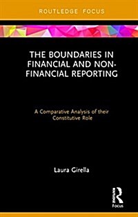 The Boundaries in Financial and Non-Financial Reporting : A Comparative Analysis of their Constitutive Role (Hardcover)