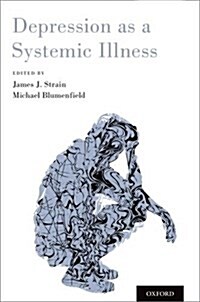 Depression as a Systemic Illness (Paperback)