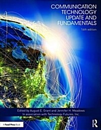 Communication Technology Update and Fundamentals : 16th Edition (Paperback, 16 New edition)