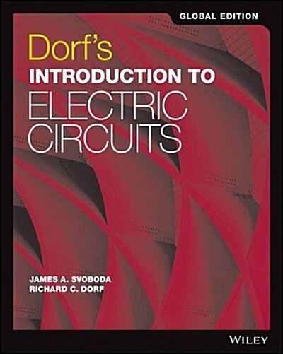 Dorfs Introduction to Electric Circuits (Paperback, Global Edition, 9th Edition)
