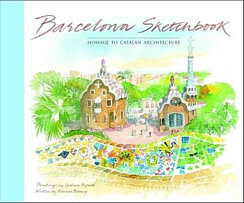 Barcelona Sketchbook : Homage to Catalan Architecture (Paperback)