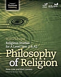 WJEC/Eduqas Religious Studies for A Level Year 2 & A2 - Philosophy of Religion (Paperback)