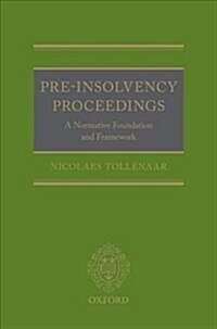 Pre-Insolvency Proceedings : A Normative Foundation and Framework (Hardcover)