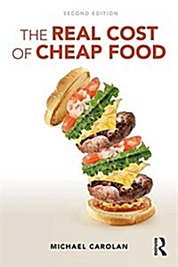 The Real Cost of Cheap Food (Paperback, 2 ed)