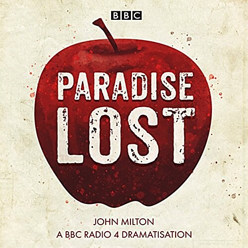 Paradise Lost : A BBC Radio 4 dramatisation (CD-Audio, Unabridged ed)