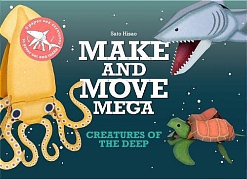 Make and Move Mega: Creatures of the Deep (Paperback)