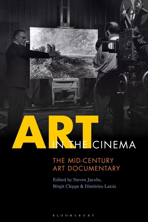 Art in the Cinema : The Mid-Century Art Documentary (Hardcover)