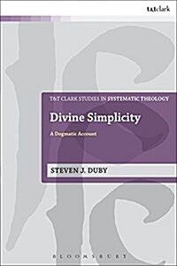 Divine Simplicity : A Dogmatic Account (Paperback)