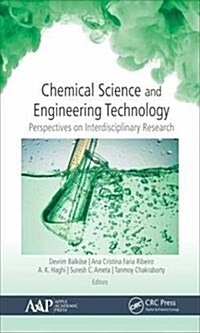Chemical Science and Engineering Technology: Perspectives on Interdisciplinary Research (Hardcover)