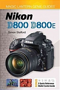 Magic Lantern Genie Guides(r) Nikon D800 & D800e (Paperback)