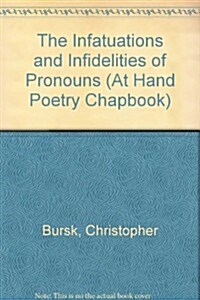 The Infatuations and Infidelities of Pronouns (Paperback)