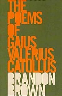 The Poems of Gaius Valerius Catullus (Paperback)