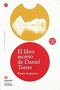 El Libro Secreto de Daniel Torres (Libro ]Cd) [The Secret Book of Daniel Torres (Book ]Cd)] (Paperback)