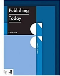 The Publishing Business: From P-Books to E-Books (Paperback)