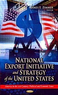 National Export Initiative & Strategy of the United States (Hardcover, UK)