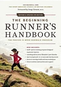 The Beginning Runners Handbook: The Proven 13-Week Runwalk Program (Paperback, 4, Revised, Update)