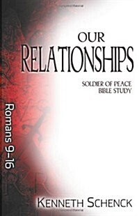 Our Relationships: Romans 9 - 16 (Paperback)