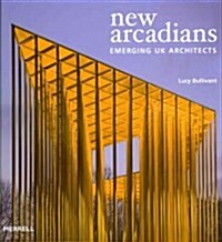 New Arcadians: Emerging UK Architects (Hardcover)