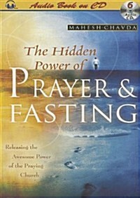 The Hidden Power of Prayer & Fasting (Audio CD)