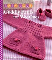 Cuddly Knits for Wee Ones (Paperback, Reprint)