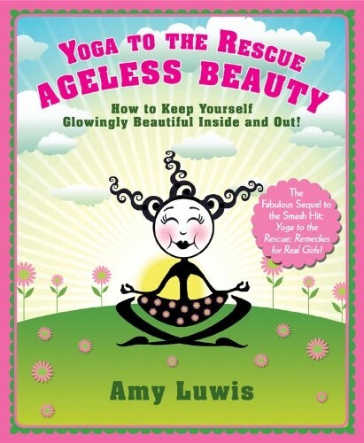 Yoga to the Rescue Ageless Beauty (Paperback)