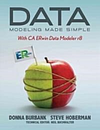 Data Modeling Made Simple with CA ERwin Data Modeler r8 (Paperback)
