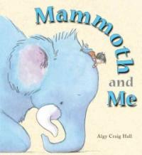 Mammoth and Me (Hardcover)