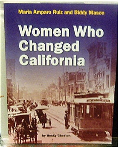 Houghton Mifflin Social Studies California: Unit 3 Above - Maria Amparo Ruiz & Biddy Mason: Women Who Changed (Ma Maria Amparo Ruiz & Biddy Mason: Wom (Paperback)