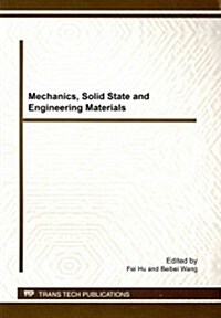 Mechanics, Solid State and Engineering Materials (Paperback)