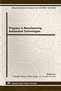 Progress in Manufacturing Automation Technologies (Paperback)