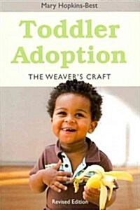 Toddler Adoption : The Weavers Craft (Paperback)