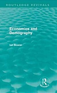 Economics and Demography (Routledge Revivals) (Hardcover)