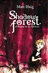 El bosque de las sombras / Shadow Forest (Paperback, Translation)