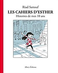 Les cahiers dEsther, Tome 1 : Histoires de mes 10 ans (Hardcover)