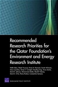 Recommended Research Priorities for the Qatar Foundations Environment and Energy Research Institute (Paperback)