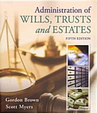 Administration of Wills, Trusts, and Estates (Paperback, 5)