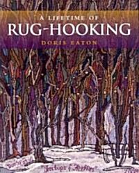 Lifetime of Rug Hooking (Paperback)